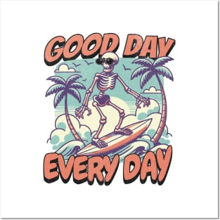 "Good Day Every Day" Surfing Skeleton Posters and Art